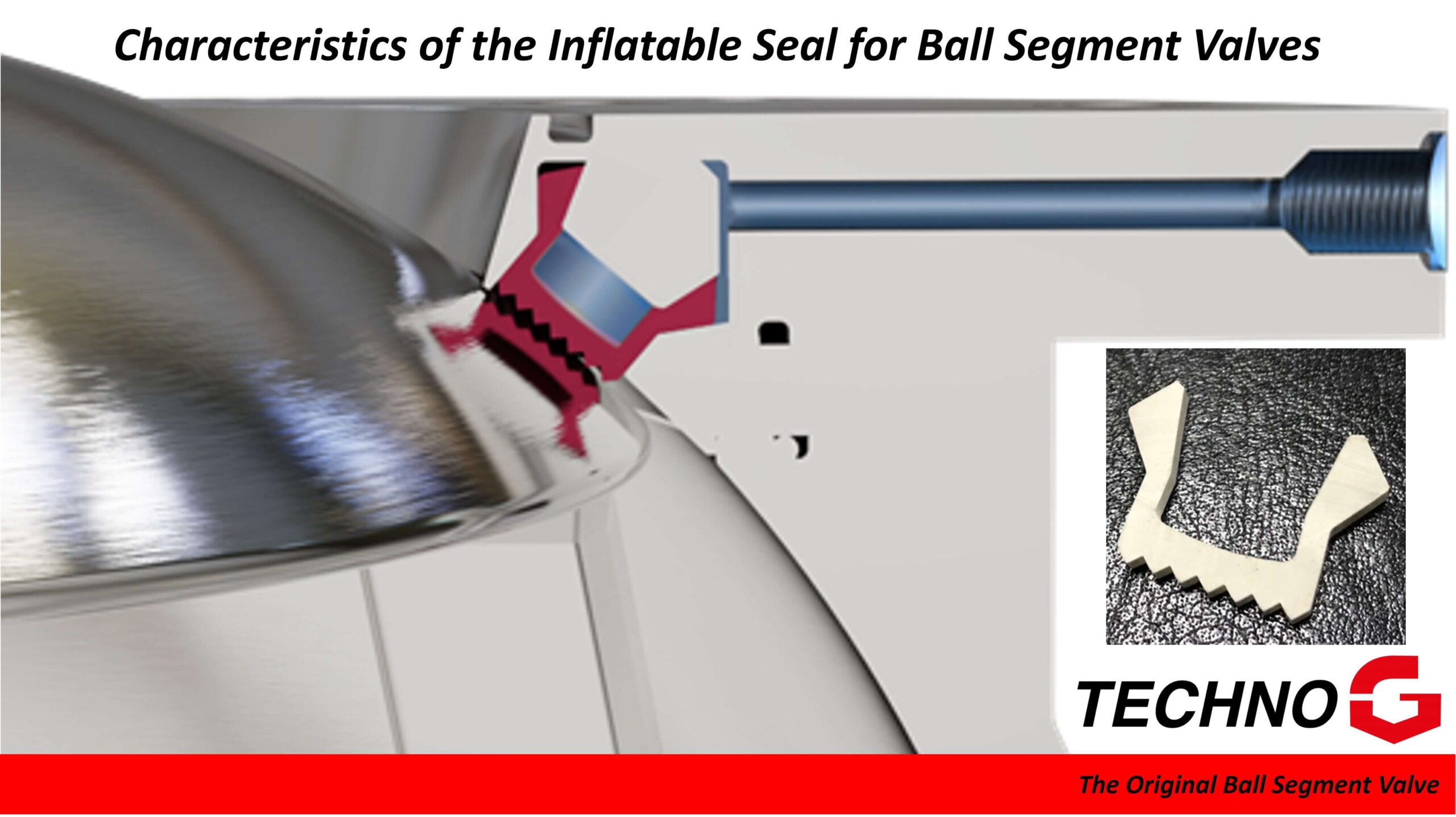 Techno-G Inflatable seal Characteristics