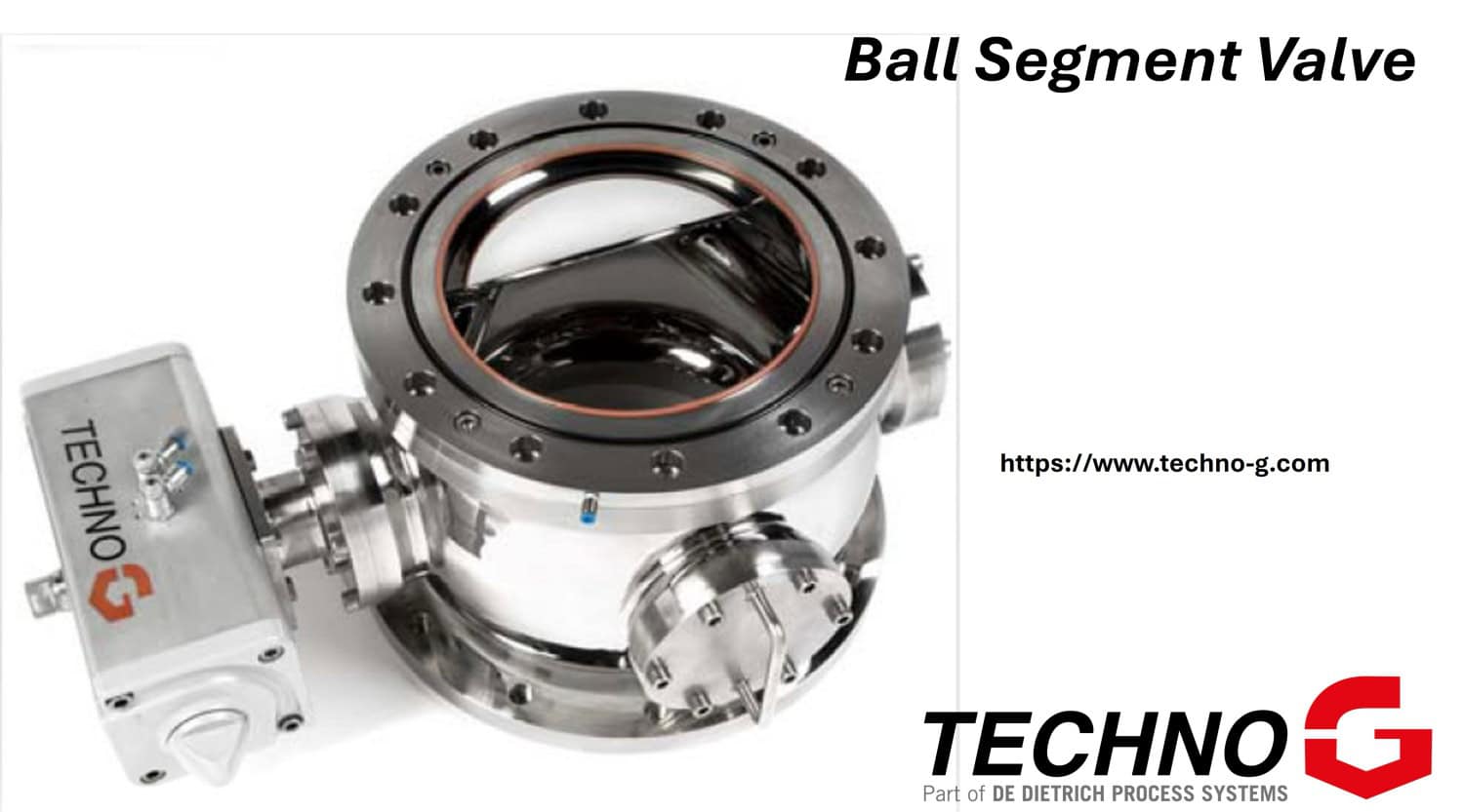 Techno-G Ball Segment Valve with inflatable seal, full bore open, for vacuum dryer discharge
